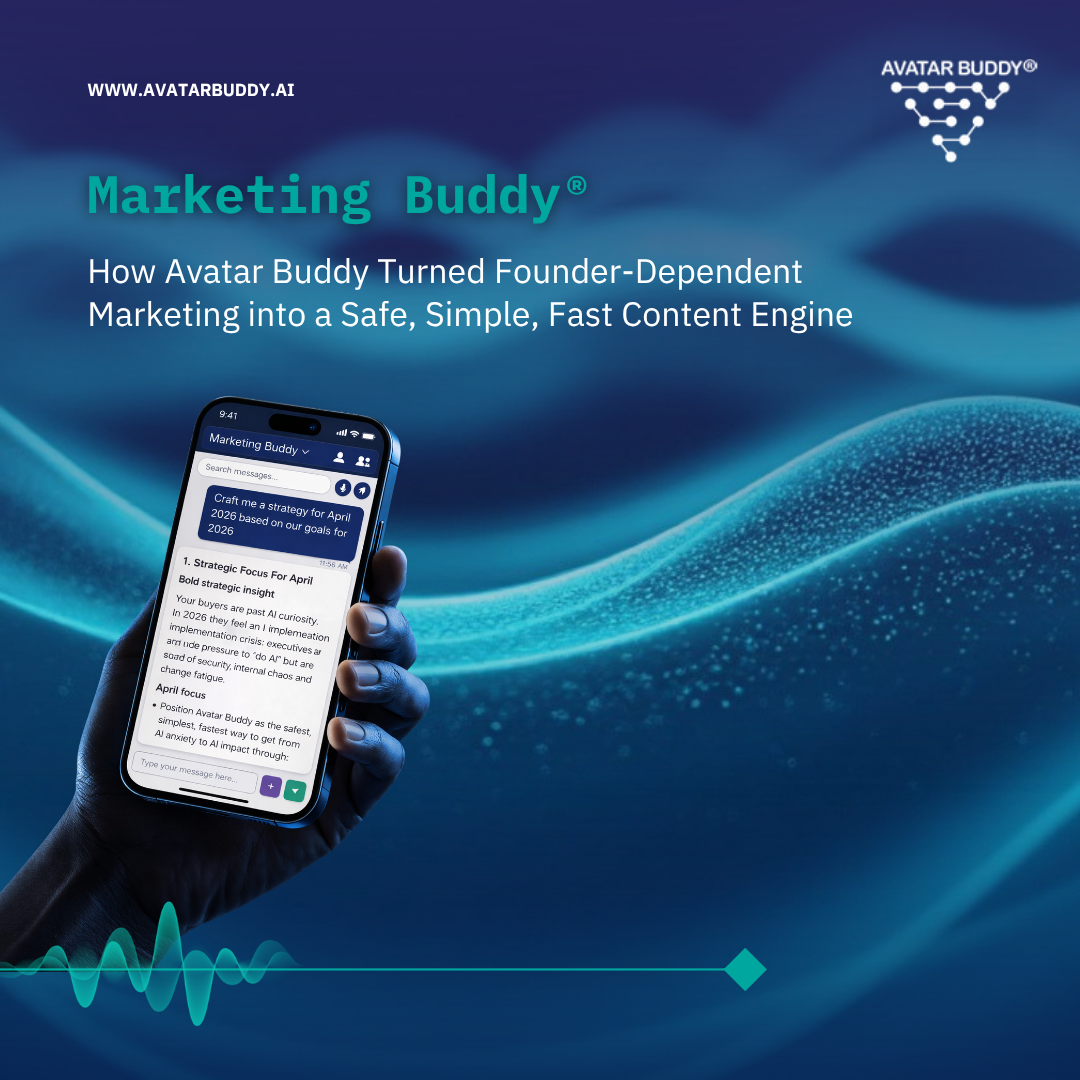 Blog about How Avatar Buddy Turned Founder-Dependent Marketing into a Safe, Simple, Fast Content Engine
