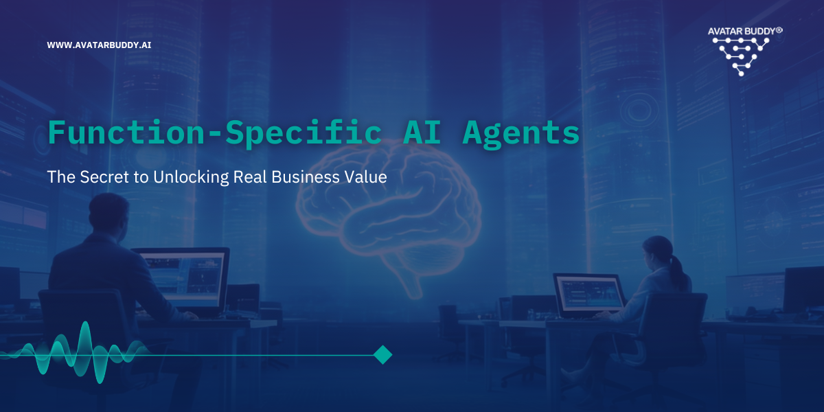 Function-Specific AI Agents: The Secret to Unlocking Real Business Value