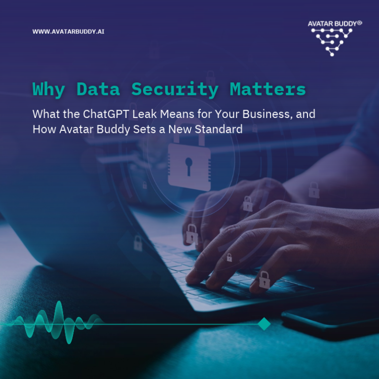 Why Data Security Matters: What the ChatGPT Leak Means for Your Business, and How Avatar Buddy Sets a New Standard - Preview image